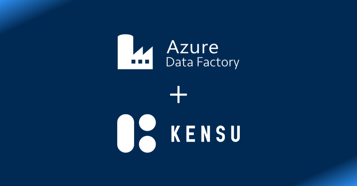 Kensu extends Data Observability support for Microsoft users with its Azure Data Factory integration