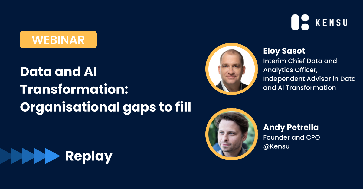 Online event - Webinar - 2023-06-16 - Data and AI Transformation Organisational gaps to fill with Kensu logo Replay